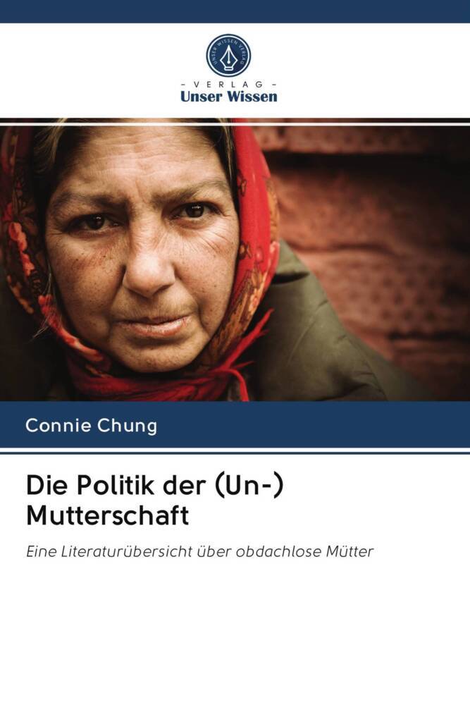 Die Politik der (Un-) Mutterschaft