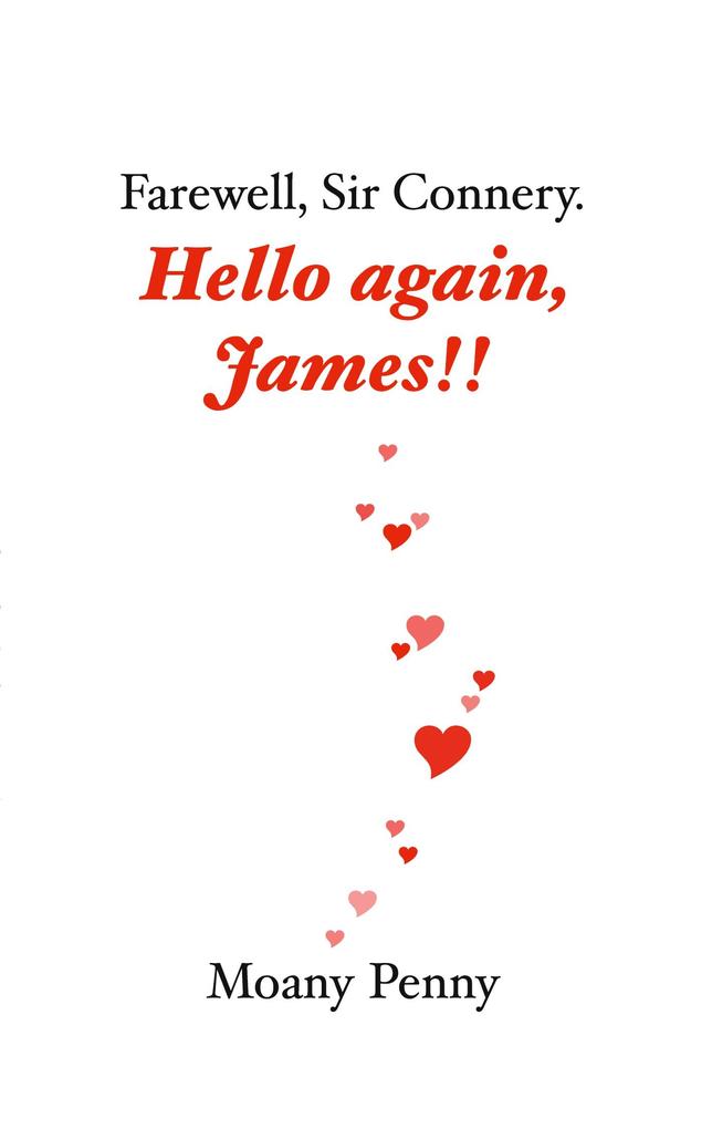 Farewell Sir Connery - Hello again James!!