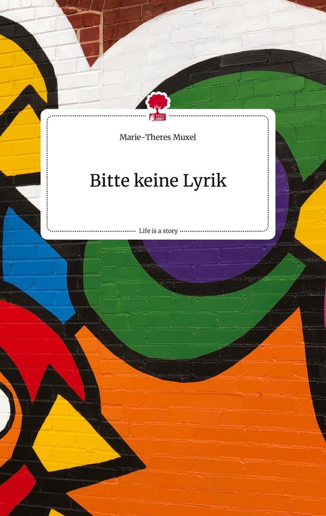 Image of Bitte keine Lyrik. Life is a Story - story.one