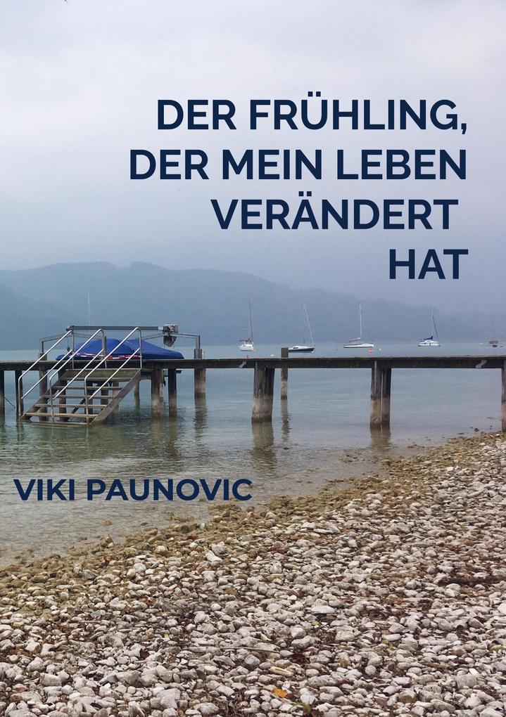 Image of Der Frühling der mein Leben verändert hat