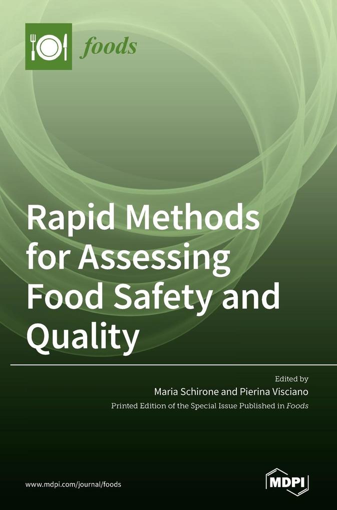 Rapid Methods for Assessing Food Safety and Quality
