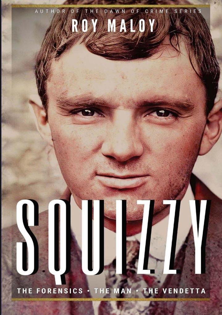Squizzy - The Biography
