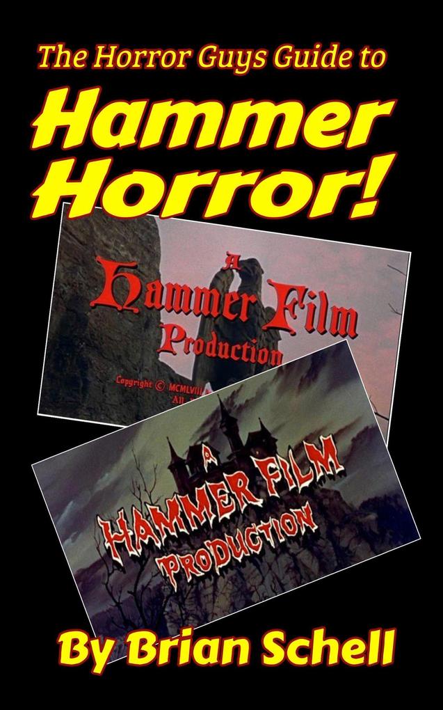 The Horror Guys Guide to Hammer Horror! (HorrorGuys.com Guides #3)