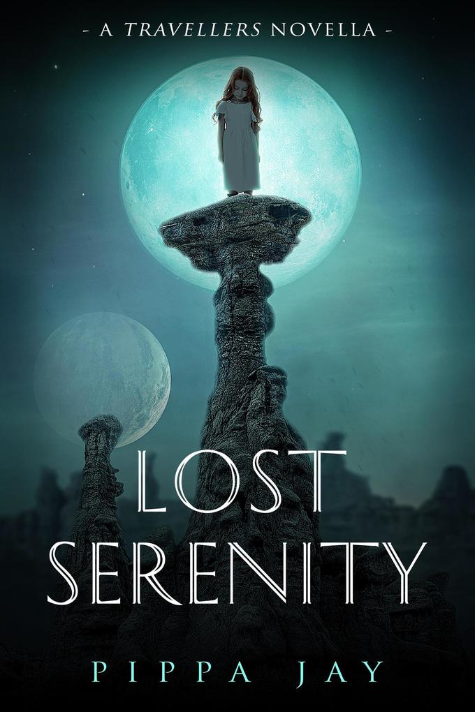Lost Serenity (A Travellers Novella #2.5)