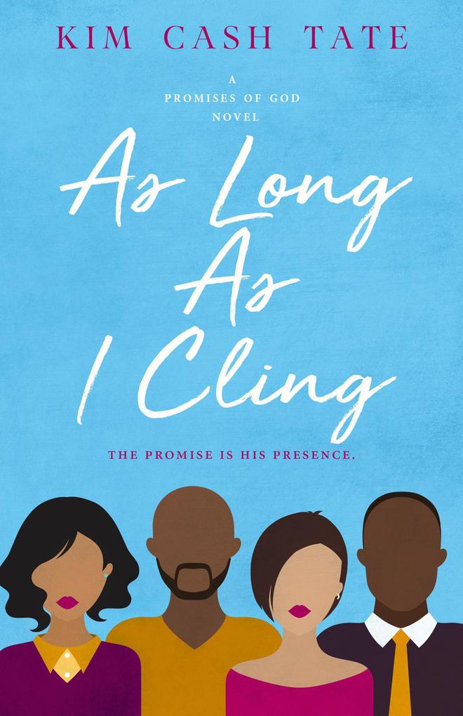 As Long As I Cling (A Promises of God Novel #4)