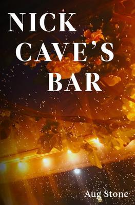 Nick Cave‘s Bar
