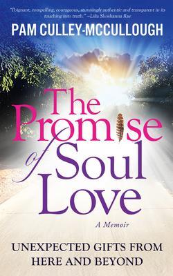 The Promise of Soul Love