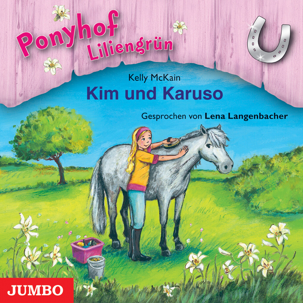 Ponyhof Liliengrün. Kim und Karuso [Band 5] - Kelly McKain