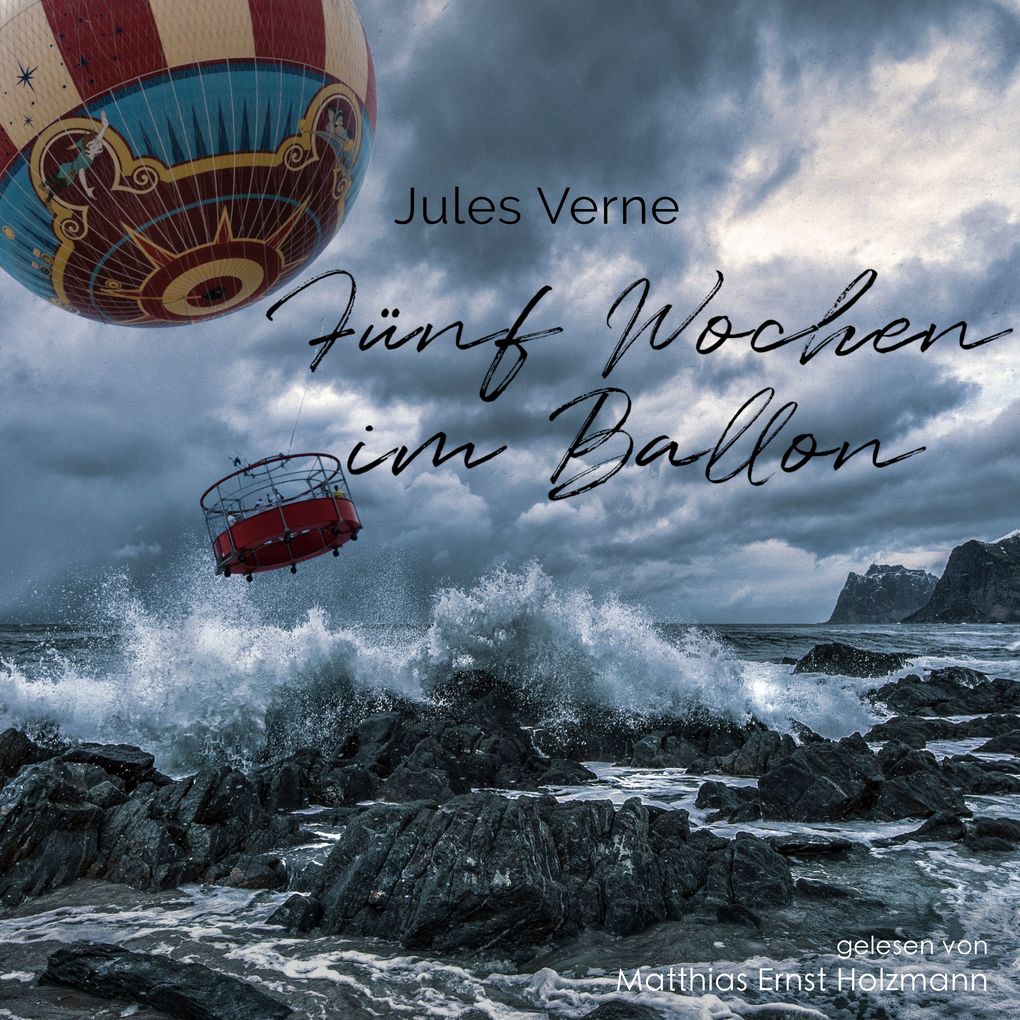 Funf Wochen im Ballon