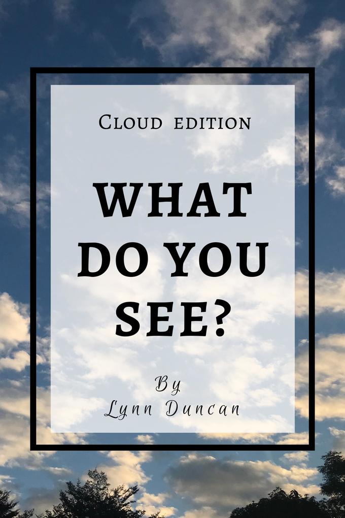 What Do You See: Cloud Edition