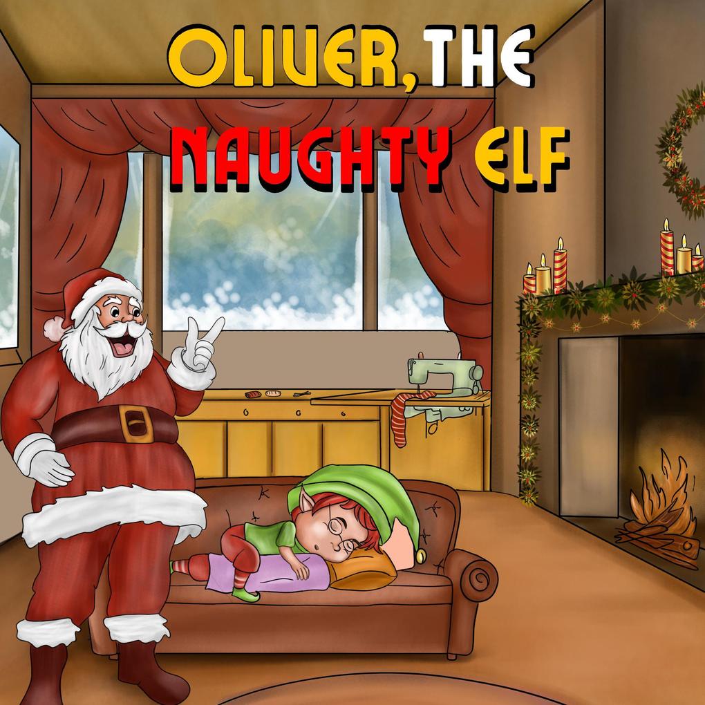 Oliver the Naughty Elf