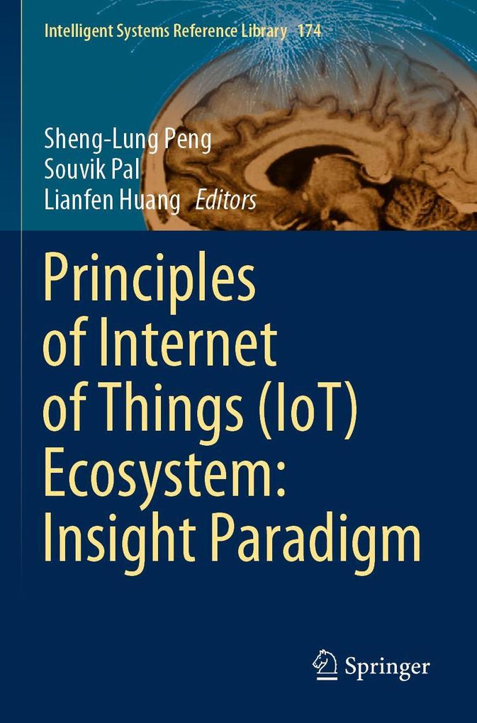 Principles of Internet of Things (IoT) Ecosystem: Insight Paradigm