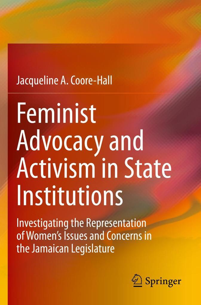 Feminist Advocacy and Activism in State Institutions