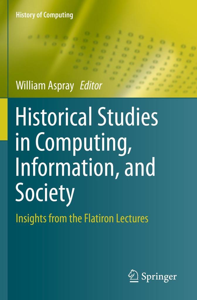 Historical Studies in Computing Information and Society