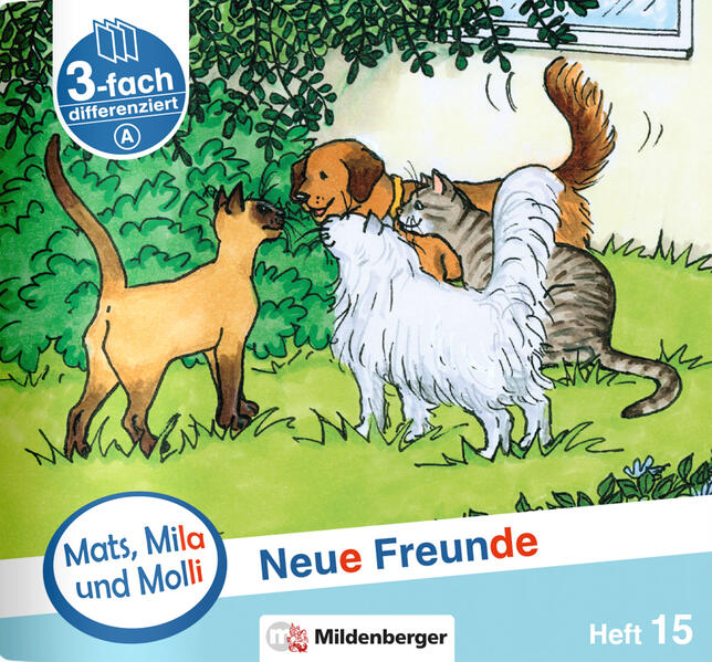 Mats Mila und Molli - Heft 15: Neue Freunde - A. H.15