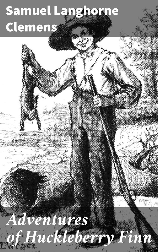 Adventures of Huckleberry Finn