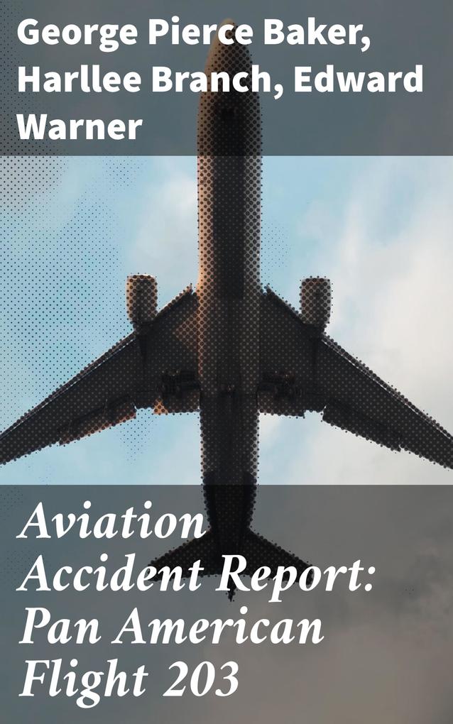 Aviation Accident Report: Pan American Flight 203
