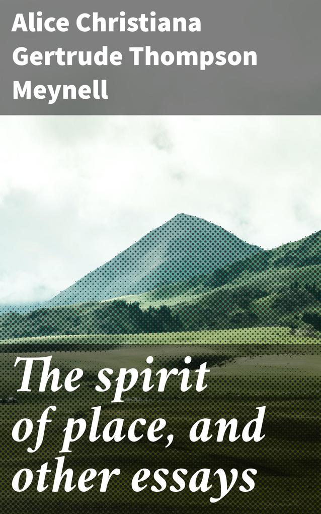 The spirit of place and other essays