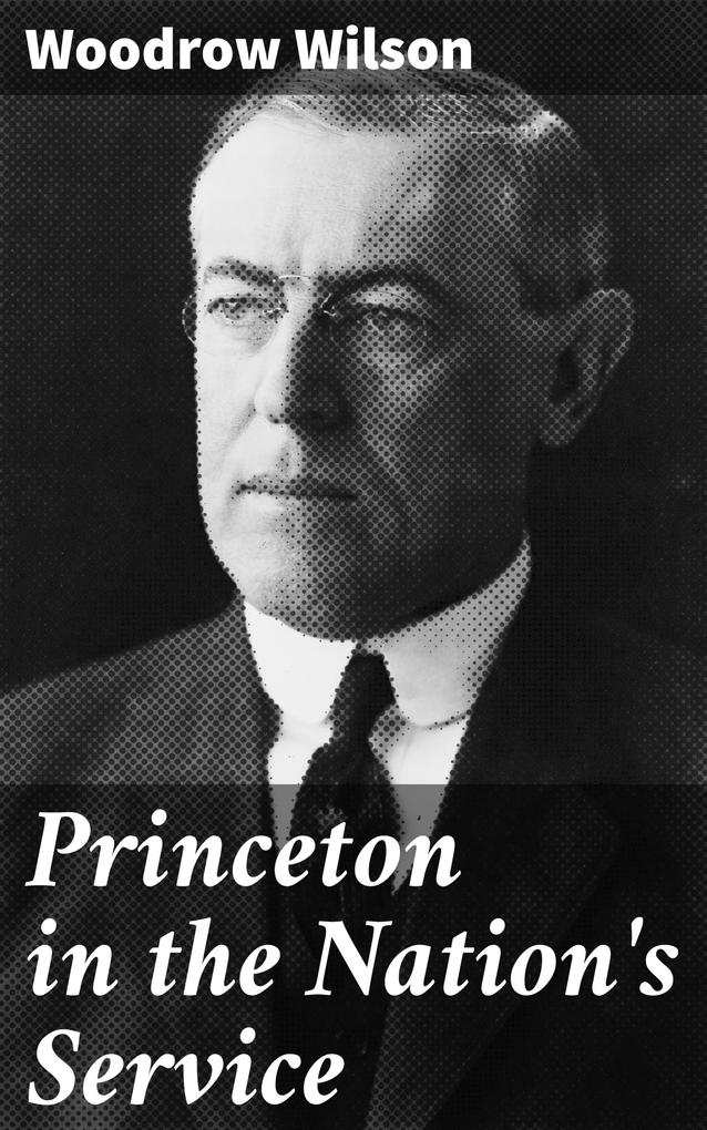 Princeton in the Nation‘s Service