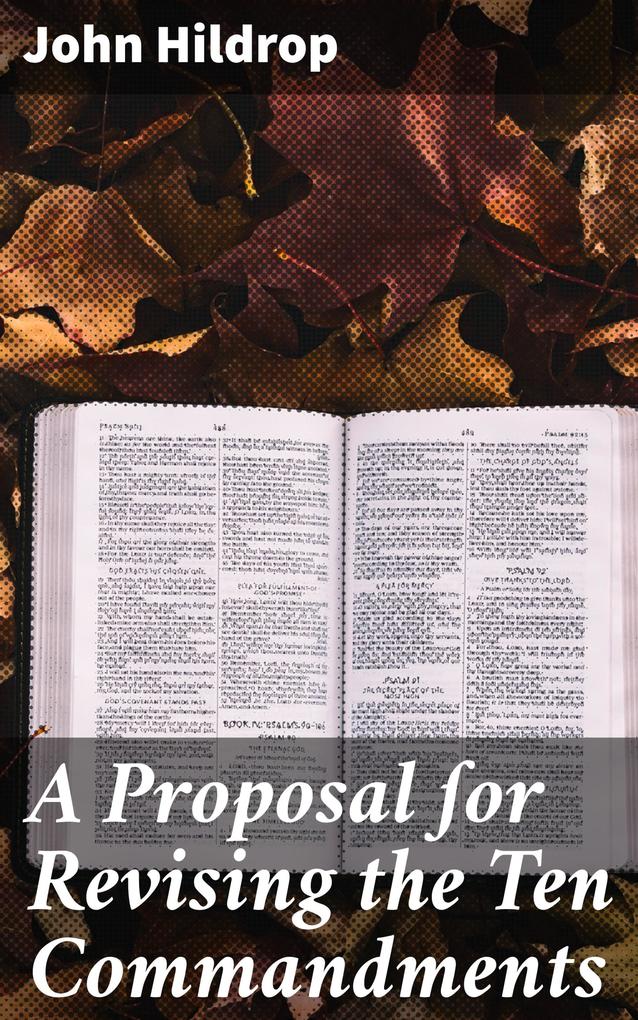 A Proposal or Revising the Ten Commandments