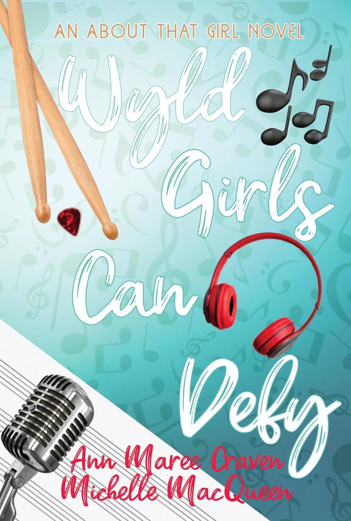 Wyld Girls Can Defy (About That Girl #4)