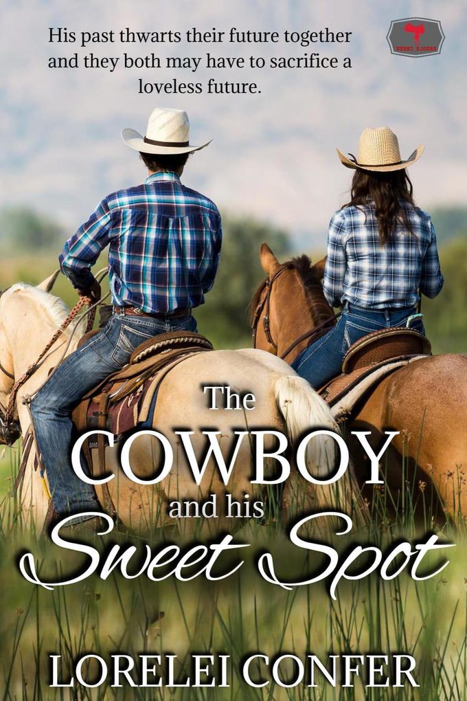 The Cowboy and his Sweet Spot (Saddle Creek #8)