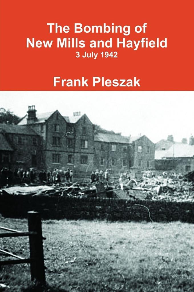 The Bombing of New Mills and Hayfield