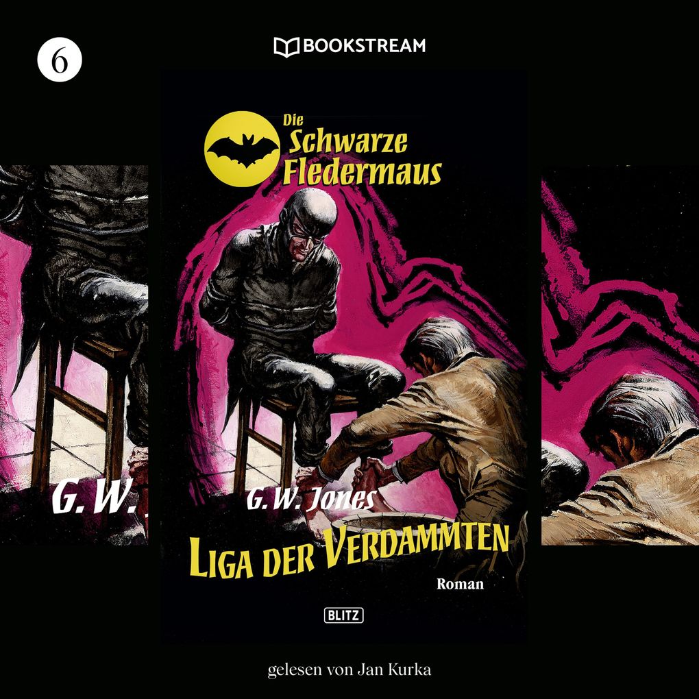 Die Schwarze Fledermaus Folge 6: Liga der Verdammten