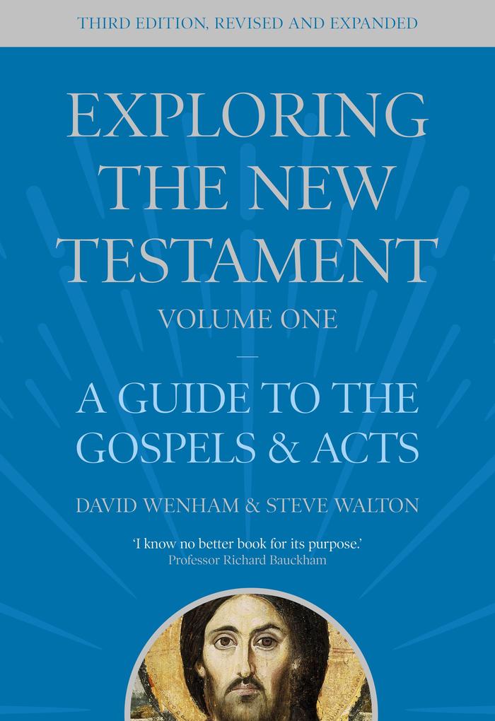 Exploring the New Testament Volume 1