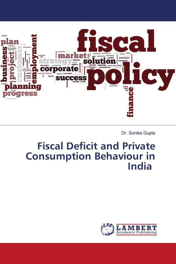 Fiscal Deficit and Private Consumption Behaviour in India