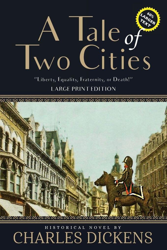 A Tale of Two Cities (Annotated Large Print)