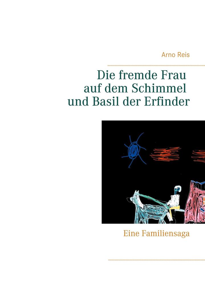 Image of Die fremde Frau auf dem Schimmel und Basil der Erfinder
