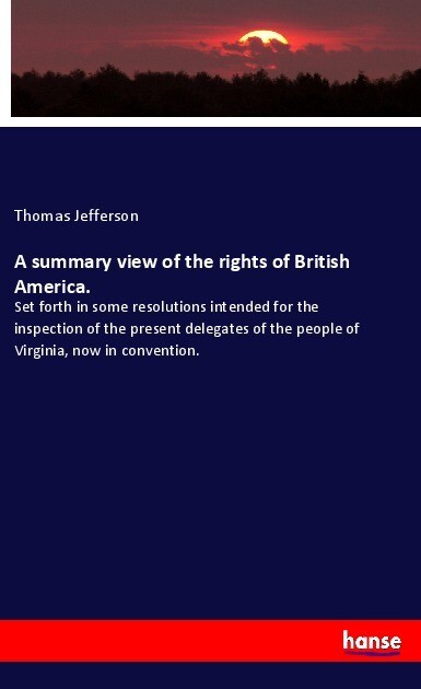 A summary view of the rights of British America.