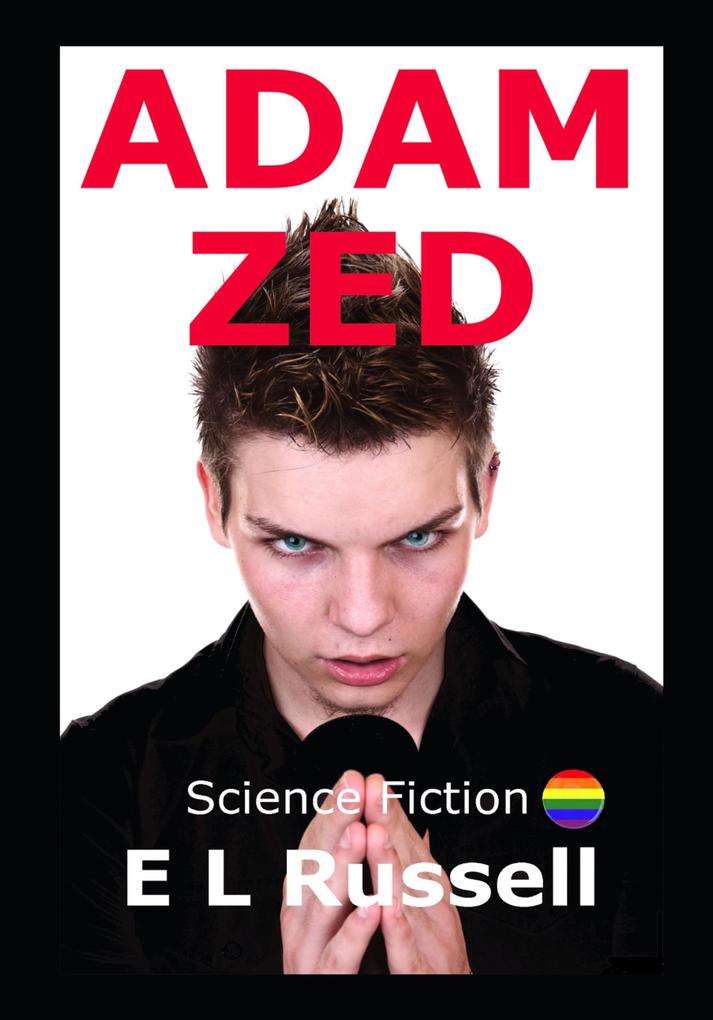Adam Zed (SHORT STORIES - NOVELLAS #3)