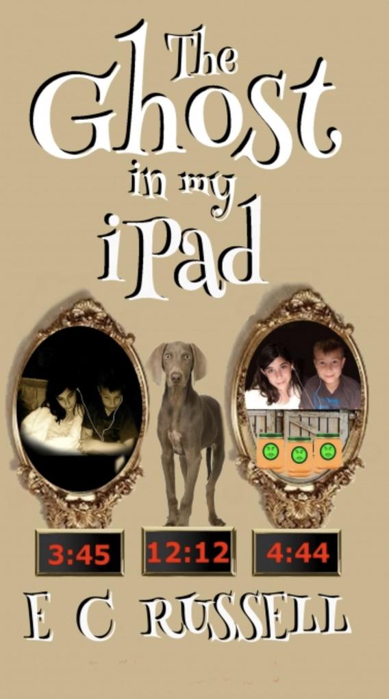 The Ghost in my iPad ~ A Binge Book