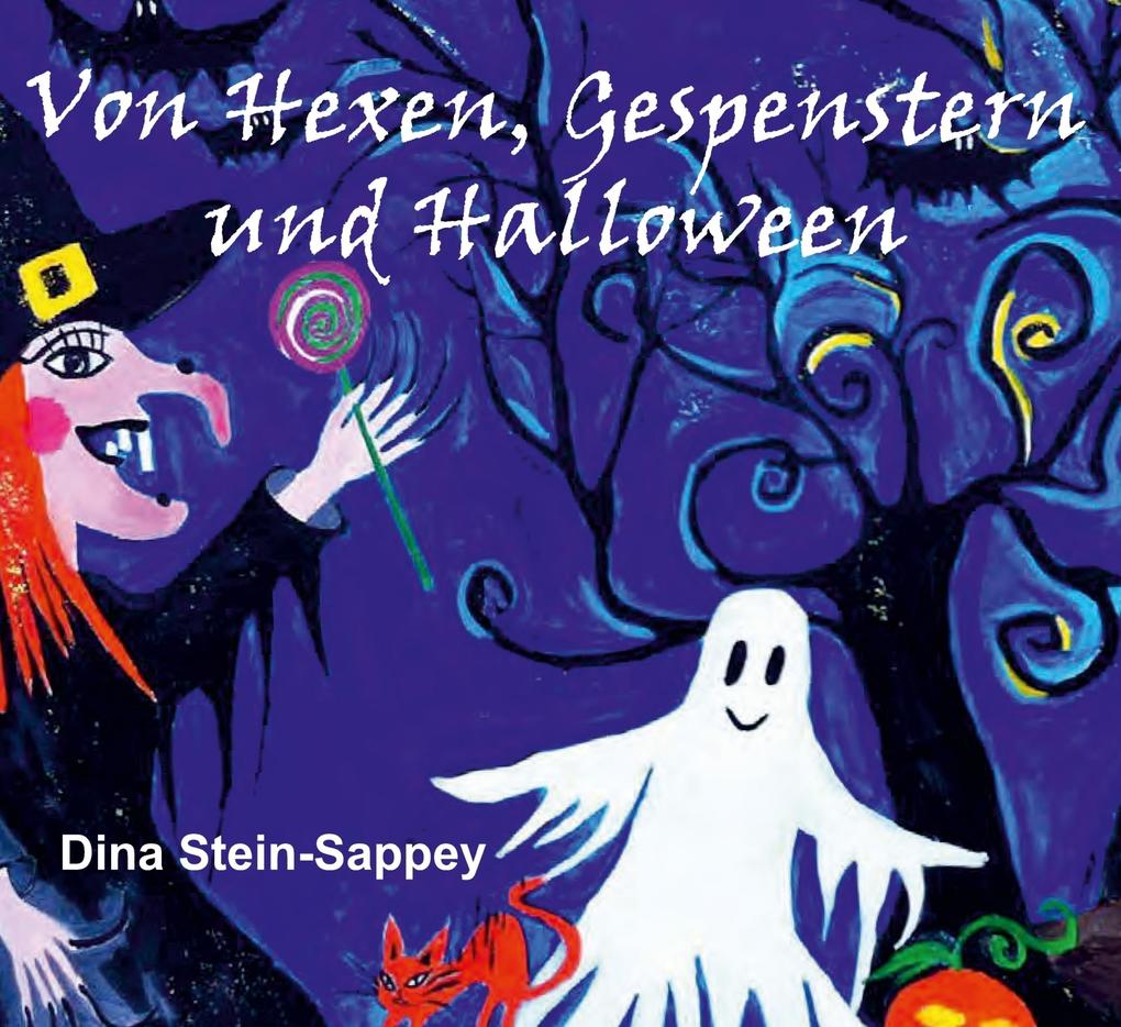 Von Hexen Gespenstern und Halloween