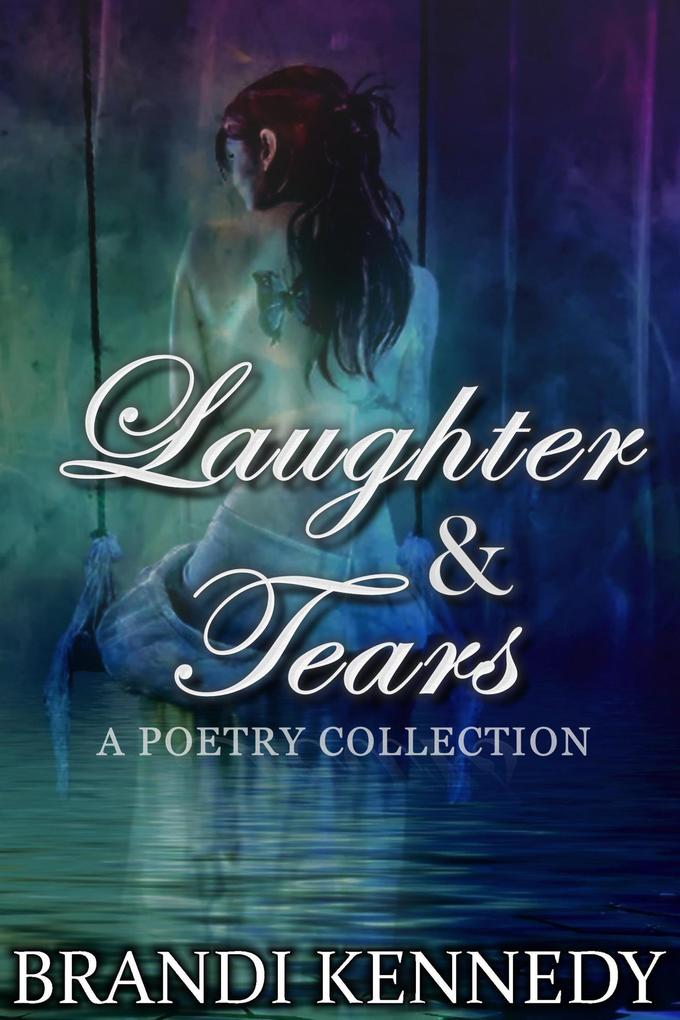 Laughter & Tears: A Poetry Collection