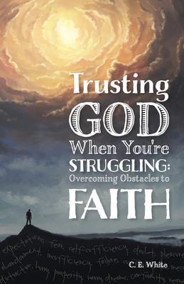 Trusting God When You‘re Struggling