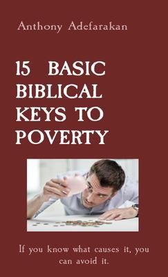 15 BASIC BIBLICAL KEYS TO POVERTY