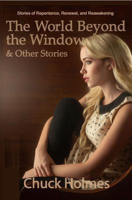The World Beyond the Window & Other Stories