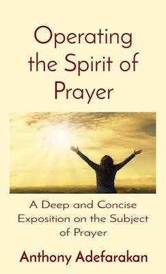 Operating the Spirit of Prayer
