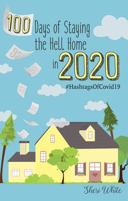 100 Days of Staying the Hell Home in 2020
