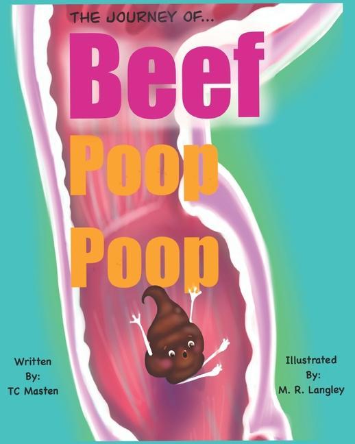 The Journey of Beef Poop Poop