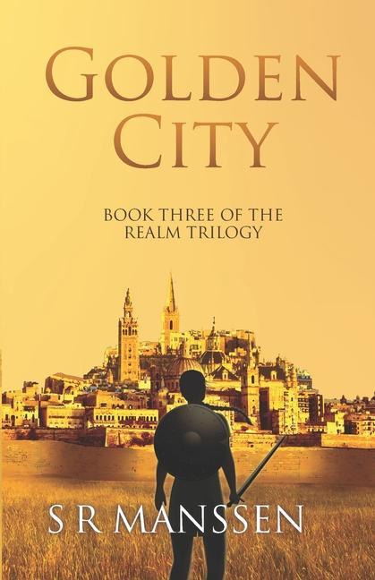 Golden City: The Realm Trilogy Book Three