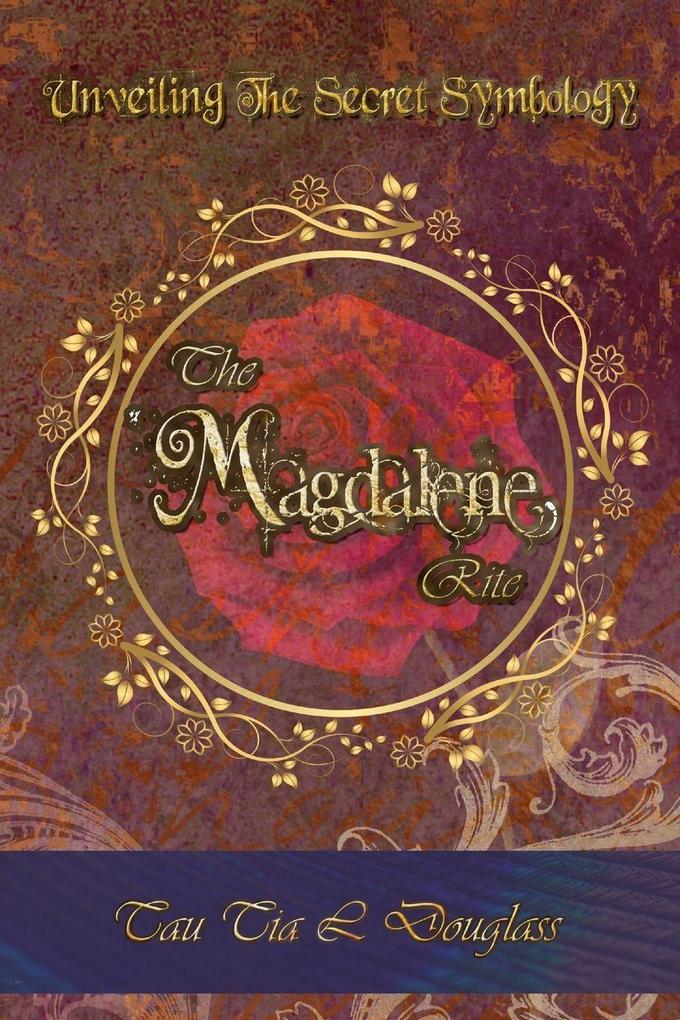 The Magdalene Rite