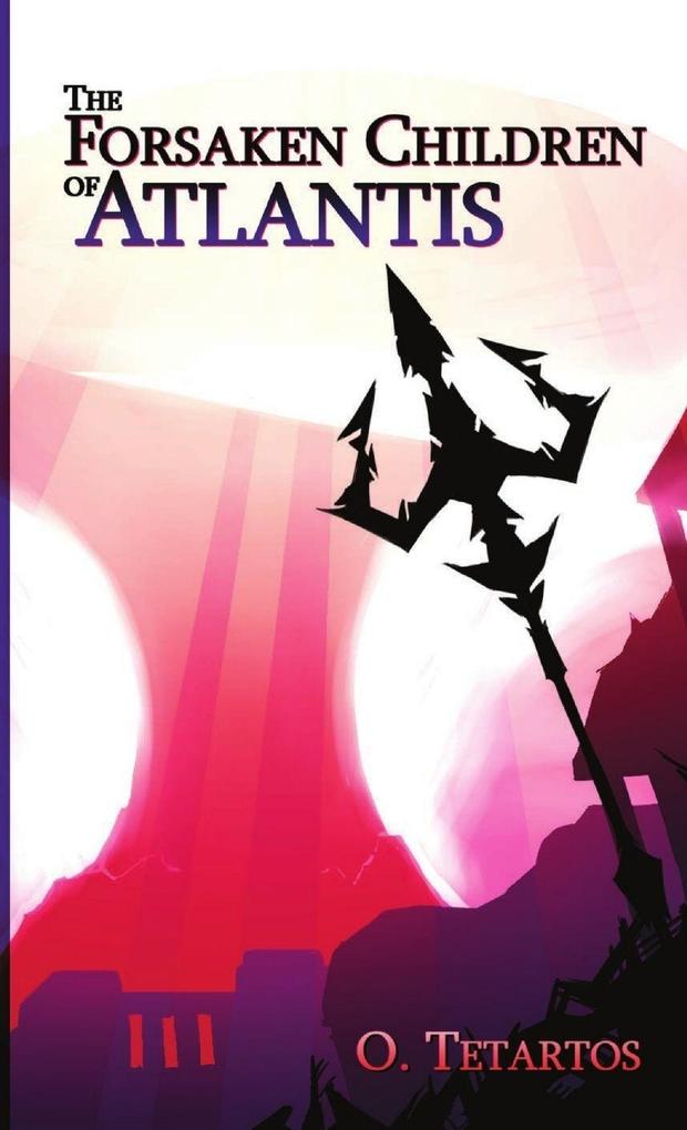 The Forsaken Children of Atlantis