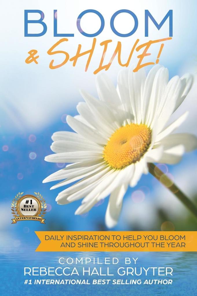 Bloom and Shine
