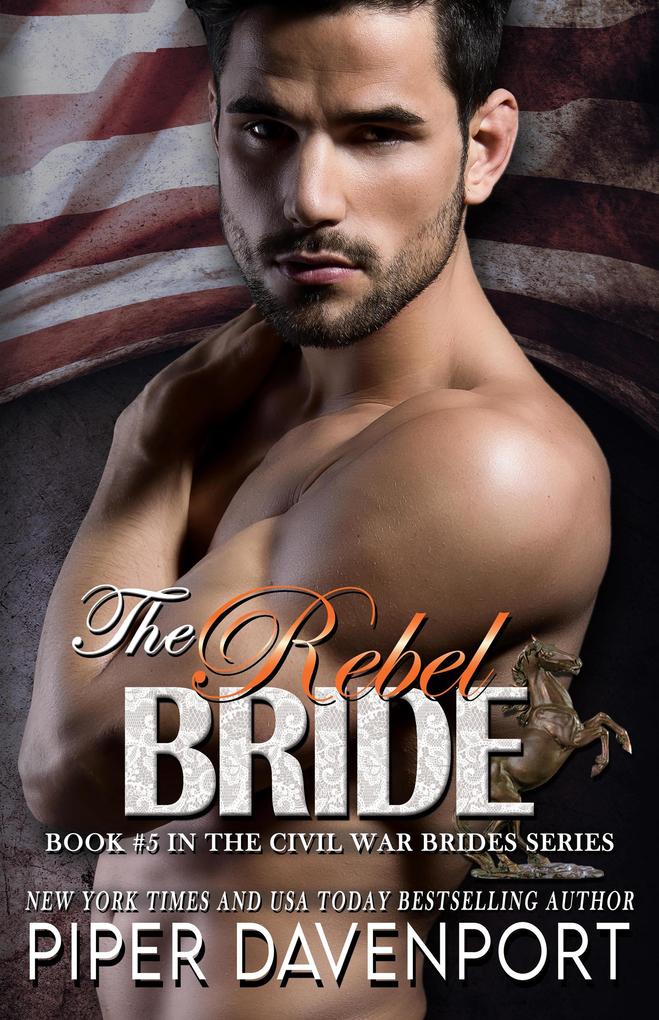 The Rebel Bride (Civil War Brides Series #5)