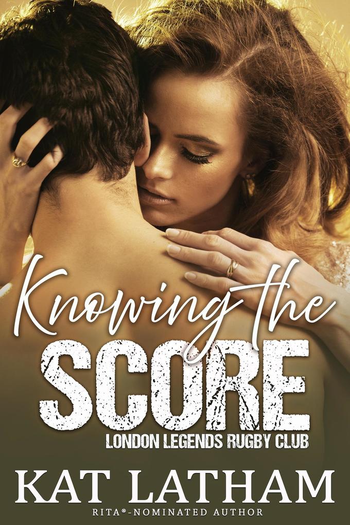 Knowing the Score (London Legends #1)