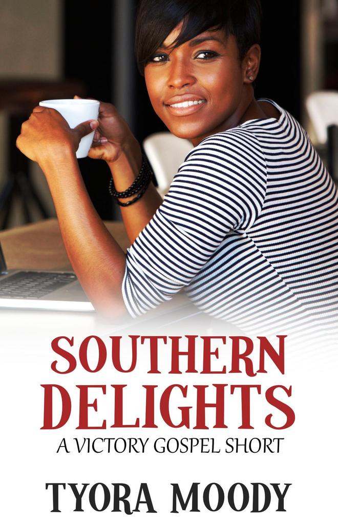 Southern Delights: A Short Story (Victory Gospel Short #2)